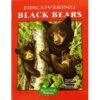 Discovering black bears activity book.