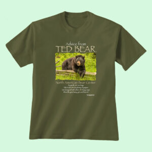Advice from our bear Ted forest green adult shirt.