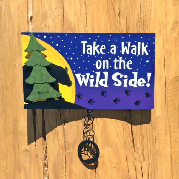 Walk on the Wild Side Plaque