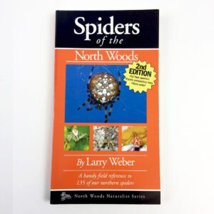 Book about spiders of the Northwoods.